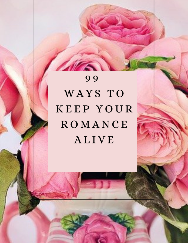 99 Ways To Keep Your Romance Alive