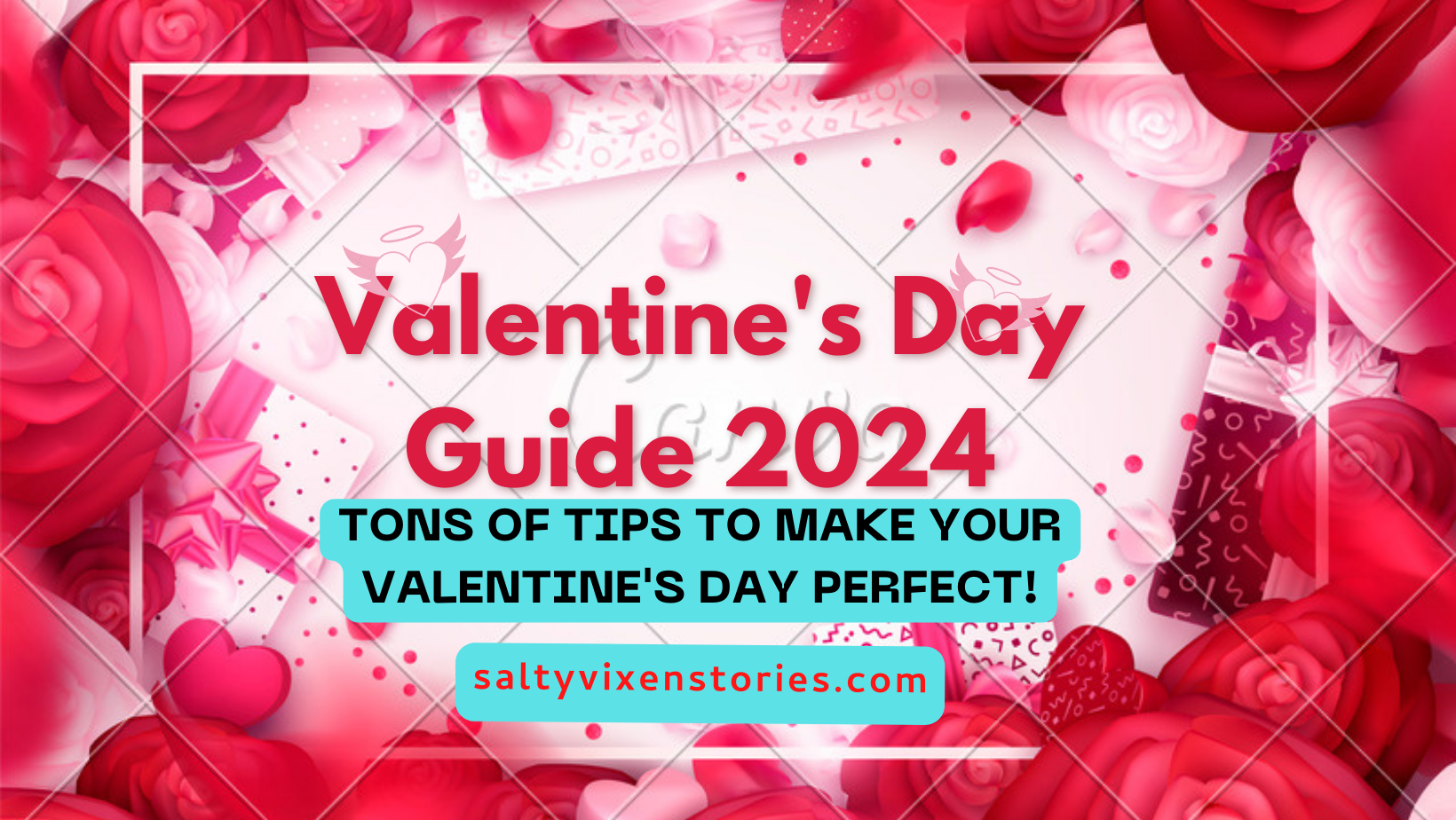 Valentine's Day Guide 2024 Salty Vixen Stories & More