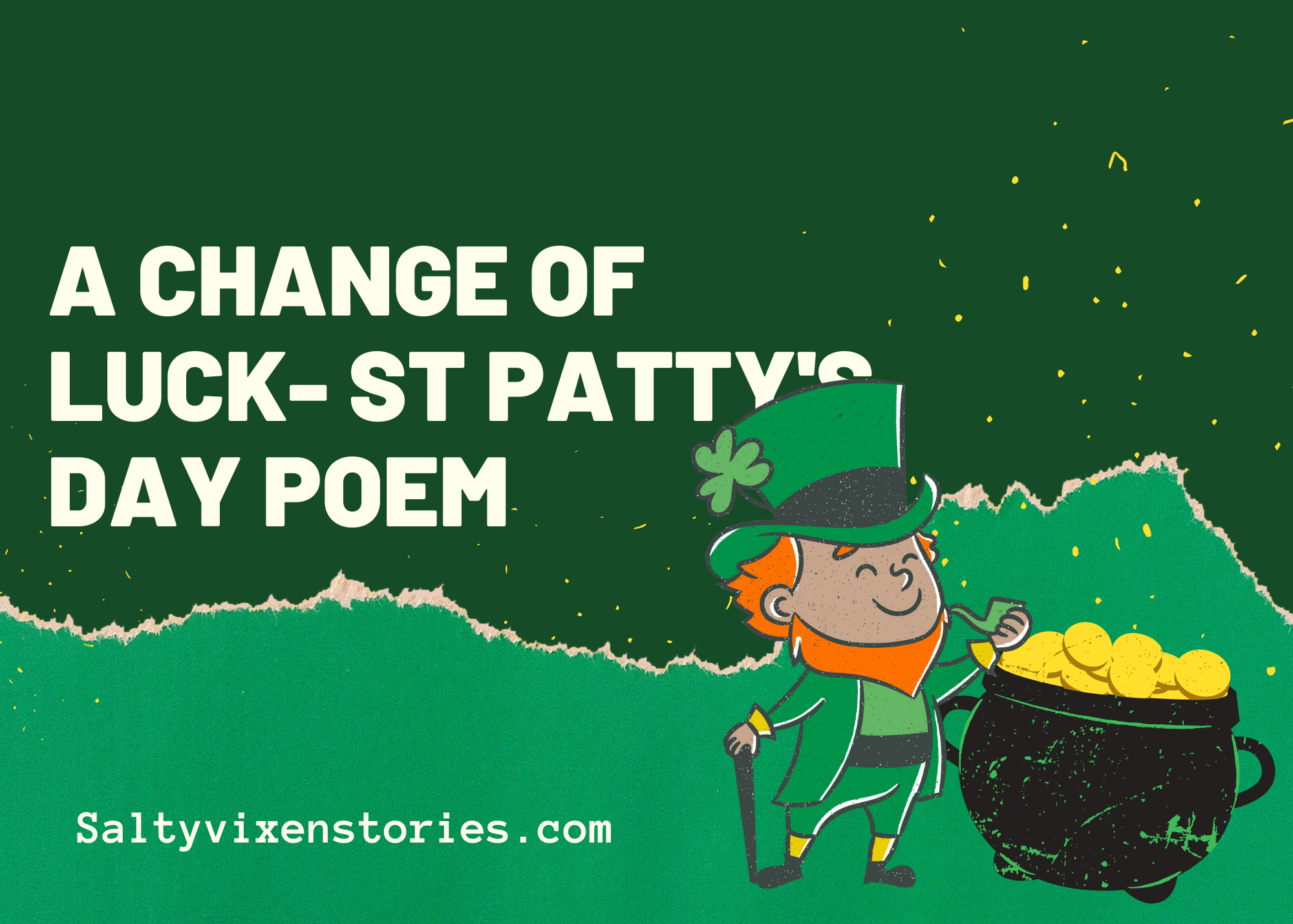 A Change Of Luck- St Patty’s Day Poem