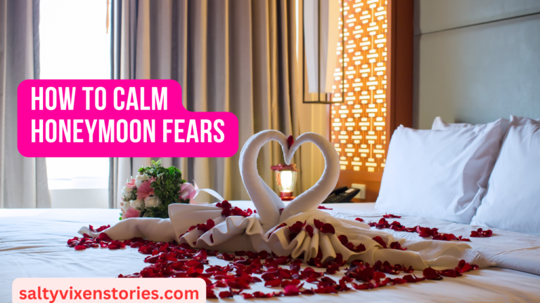 How to Calm Honeymoon Fears