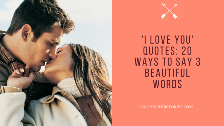 ‘I Love You’ Quotes: 20 Ways To Say 3 Beautiful Words