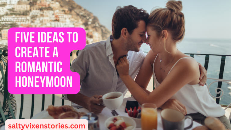 Five Ideas to Create a Romantic Honeymoon