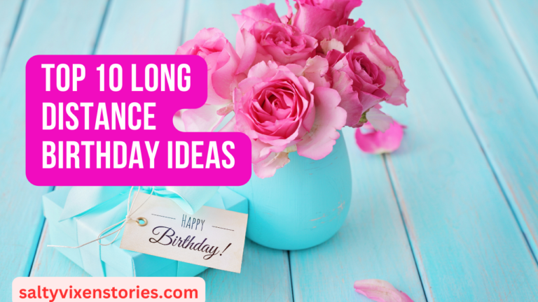 Top 10 Long Distance Birthday Ideas