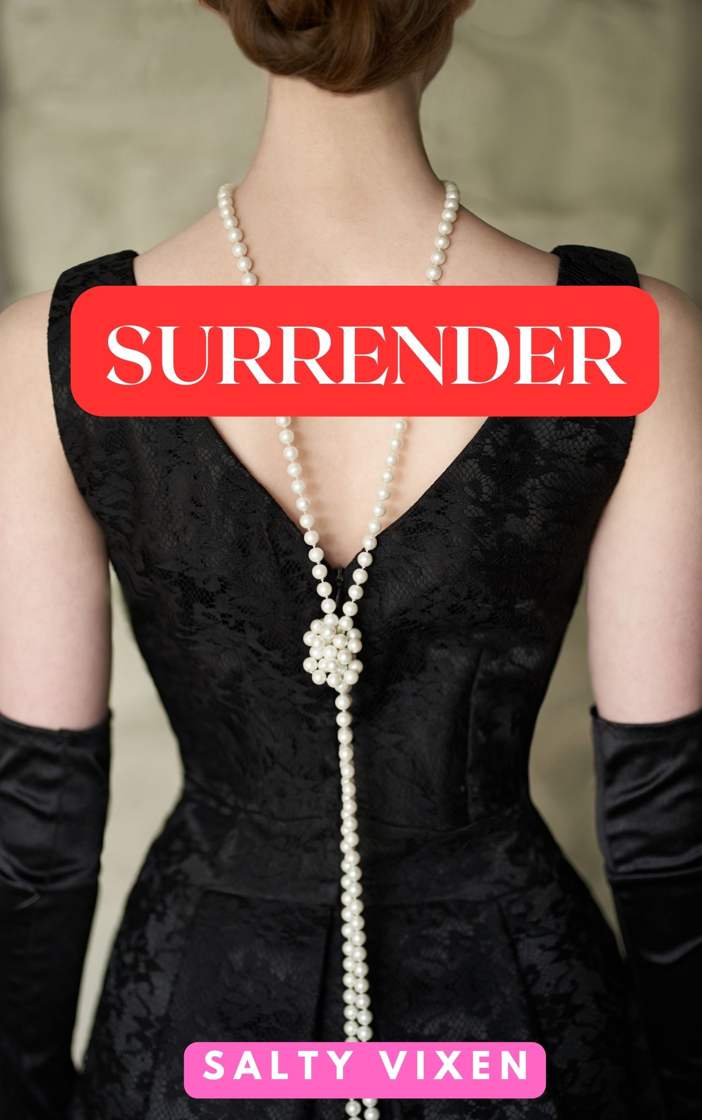 Surrender A BDSM ebook by Salty Vixen - Salty Vixen Stories Surrender bdsm story by Salty